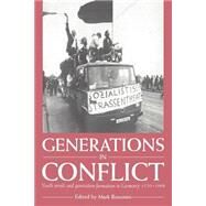 Generations in Conflict: Youth Revolt and Generation Formation in Germany 1770–1968 by Mark Roseman, 9780521545686