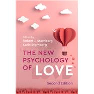 The New Psychology of Love by Sternberg, Robert J.; Sternberg, Karin, 9781108475686