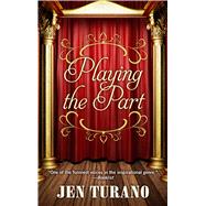 Playing the Part by Turano, Jen, 9781410495686