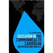 Education in the Commonwealth Caribbean and Netherlands Antilles by Thomas, Emel; Brock, Colin, 9781474235686