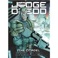 Judge Dredd: The Citadel by Wagner, John; Cornwell, Dan; MacNeil, Colin; Higgins, John, 9781786185686