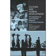 Culture and Human Development: The Importance of Cross-Cultural Research for the Social Sciences by Friedlmeier; Wolfgang, 9781841695686