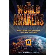 The World Awakens by John Michael Chambers, 9781977255686