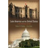 Latin America and the United States A Documentary History by Holden, Robert; Zolov, Eric, 9780195385687