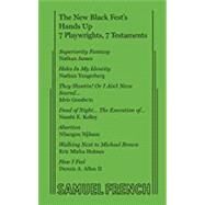 The New Black Fest's Hands Up: 7 Playwrights, 7 Testaments by James, Nathan; Goodwin, Idris; Yungerberg, Nathan, 9780573705687