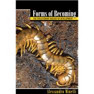 Forms of Becoming by Minelli, Alessandro, 9780691135687