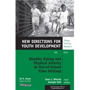 Healthy Eating and Physical Activity in Out-of-school Time Settings by Wiecha, Jean L.; Hall, Georgia, 9781119045687