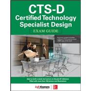 CTS-D Certified Technology Specialist-Design Exam Guide by Unknown, 9780071835688
