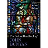 The Oxford Handbook of John Bunyan by Davies, Michael; Owens, W. R., 9780192855688