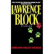 SOME DAYS YOU GET BEAR      MM by BLOCK LAWRENCE, 9780380715688
