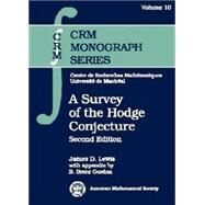 A Survey of the Hodge Conjecture by Lewis, James D., 9780821805688