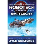 Robotech - The Macross Saga: Battlecry, Vol 13 by McKinney, Jack, 9781803365688