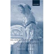 Readers and Writers in Ovid's Heroides Transgressions of Genre and Gender by Spentzou, Efrossini, 9780199255689