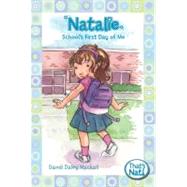 Natalie : School's First Day of Me by Dandi Daley Mackall, 9780310715689