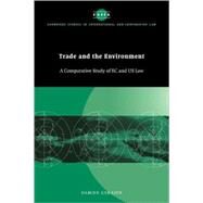 Trade and the Environment: A Comparative Study of EC and US Law by Damien Geradin, 9780521065689