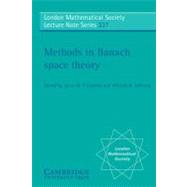 Methods in Banach Space Theory by Edited by Jesus M. F. Castillo , William B. Johnson, 9780521685689