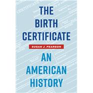 The Birth Certificate by Susan J. Pearson, 9781469665689