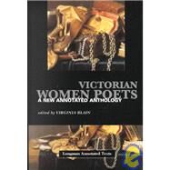 Victorian Women Poets: An Annotated Anthology by Blain, Virginia, 9780582275690