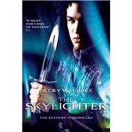 The Skylighter by Wallace, Becky, 9781481405690