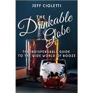 The Drinkable Globe by Cioletti, Jeff; Bryson, Lew, 9781681625690