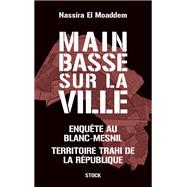 Main basse sur la ville by Nassira El Moaddem, 9782234105690