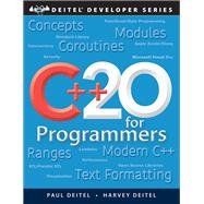 C++20 for Programmers  An Objects-Natural Approach by Deitel, Paul; Deitel, Harvey, 9780136905691