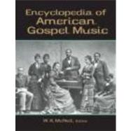 Encyclopedia of American Gospel Music by McNeil,W. K.;McNeil,W. K., 9780415875691