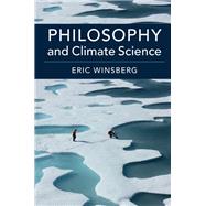 Philosophy and Climate Science by Winsberg, Eric, 9781107195691