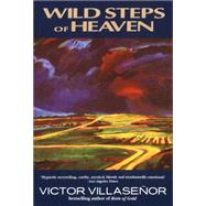 Wild Steps of Heaven by VILLASENOR, VICTOR, 9780385315692