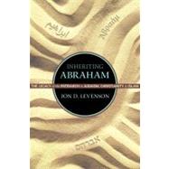Inheriting Abraham by Levenson, Jon D., 9780691155692