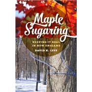 Maple Sugaring by Leff, David K., 9780819575692
