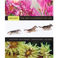 Biology : The Unity and Diversity of Life by Starr, Cecie; Taggart, Ralph; Evers, Christine, 9781111425692
