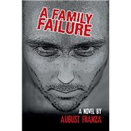 A Family Failure by Franza, August, 9781984575692