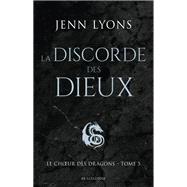 Le Choeur des dragons, T5 : La Discorde des dieux by Jenn Lyons, 9791028115692