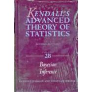Kendall's Advanced Theory of Statistic 2B by O'Hagan, Anthony, 9780470685693