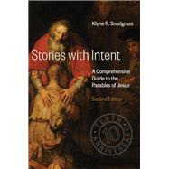 Stories With Intent by Snodgrass, Klyne, 9780802875693