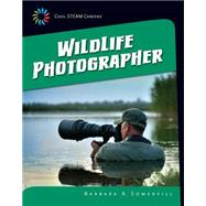 Wildlife Photographer by Somervill, Barbara A., 9781633625693