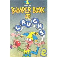 Bumper Book of Laughs by Brandreth, Gyles; Hawkins, Colin; Nixon, Robert; Silcock, Sara, 9780233995694