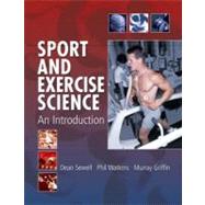 Sport and Exercise Science: An Introduction by Griffin,Murray;Wilkinson,Naomi, 9780340815694