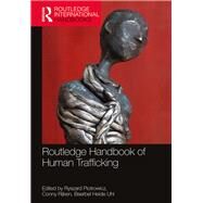 Routledge Handbook of Human Trafficking by Piotrowicz, Ryszard; Rijken, Conny; Uhl, Baerbel Heide, 9780367335694