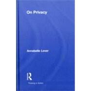 On Privacy by Lever; Annabelle, 9780415395694