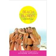 Beach Blondes : June Dreams, July's Promise, August Magic by Applegate, Katherine, 9781416975694