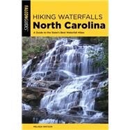 Hiking Waterfalls North Carolina by Watson, Melissa, 9781493035694