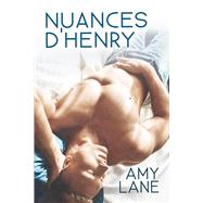 Nuances d'Henry Shades of Henry FR by Lane, Amy; Guilluy, Emmanuelle, 9781641085694