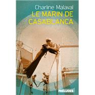 Le Marin de Casablanca by Charline MALAVAL, 9782253045694