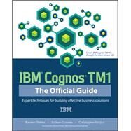 IBM Cognos TM1 The Official Guide by Oehler, Karsten; Gruenes, Jochen; Ilacqua, Christopher, 9780071765695