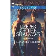 Keeper of the Shadows by Sokoloff, Alexandra, 9780373885695