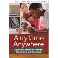 Anytime, Anywhere by Wolfe, Rebecca E.; Steinberg, Adria; Hoffman, Nancy, 9781612505695
