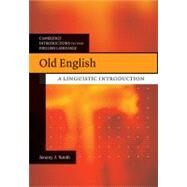 Old English: A Linguistic Introduction by Jeremy J. Smith, 9780521685696