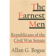 The Earnest Men by Bogue, Allan G., 9780801475696